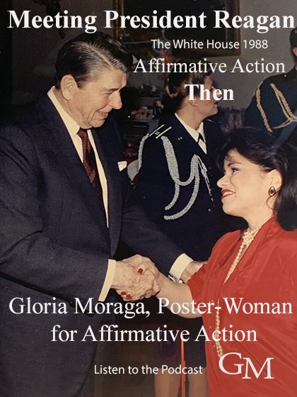 President Ronald Reagan, shaking hands with me, Gloria Moraga. At the White House in 1988.