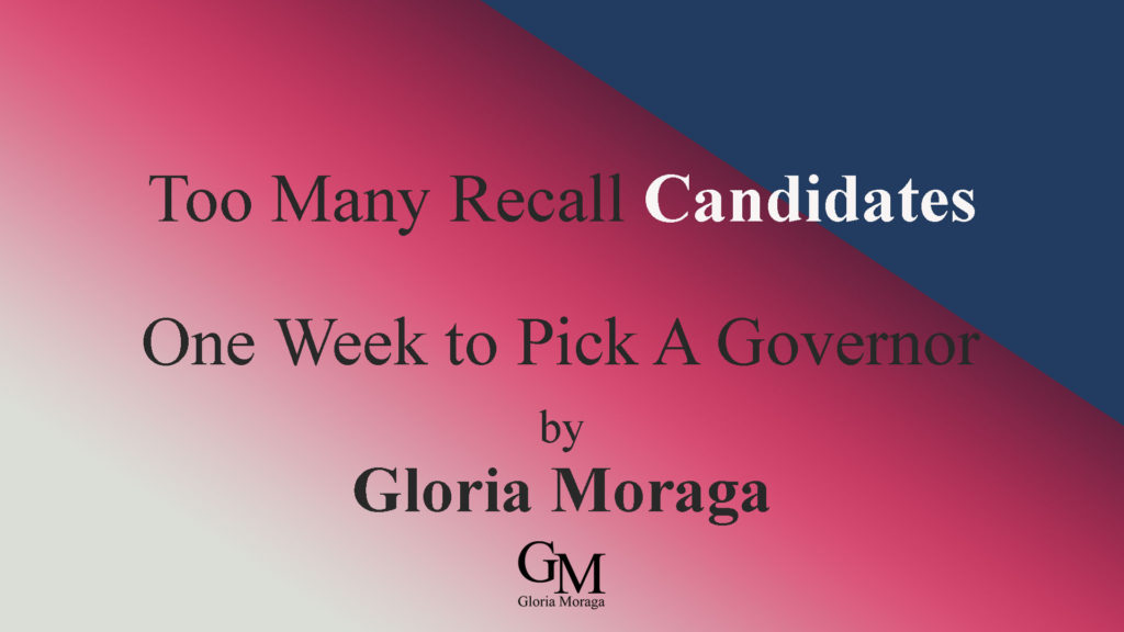 Too Many Recall Candidates- One Week to Pick A Governor