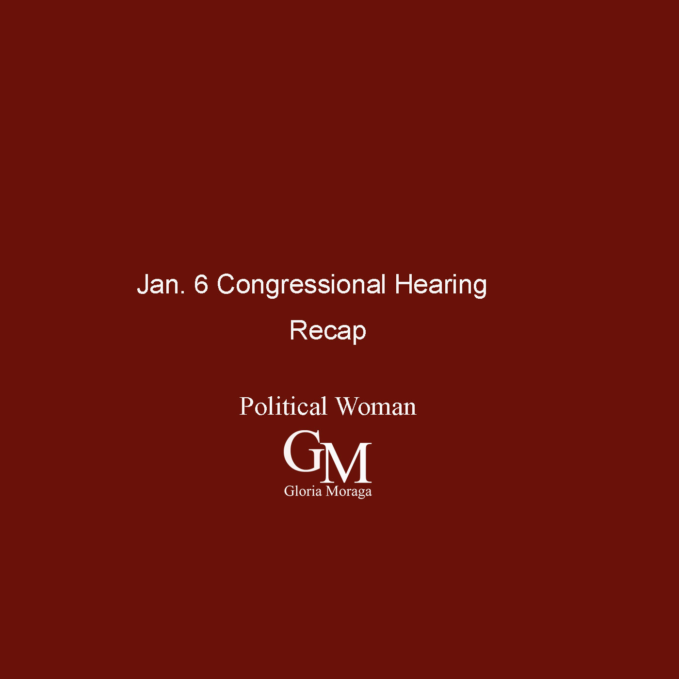 Jan. 6 Congressional Hearings Recap