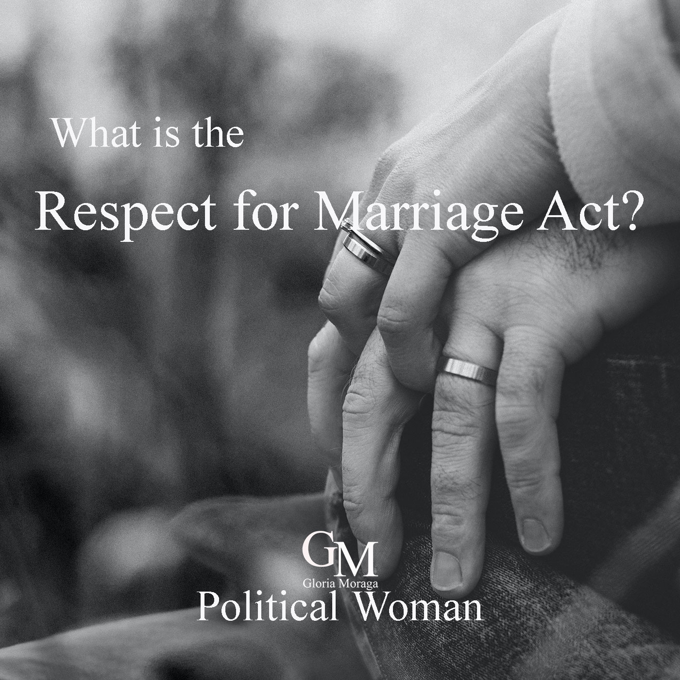 What is the Respect for Marriage Act