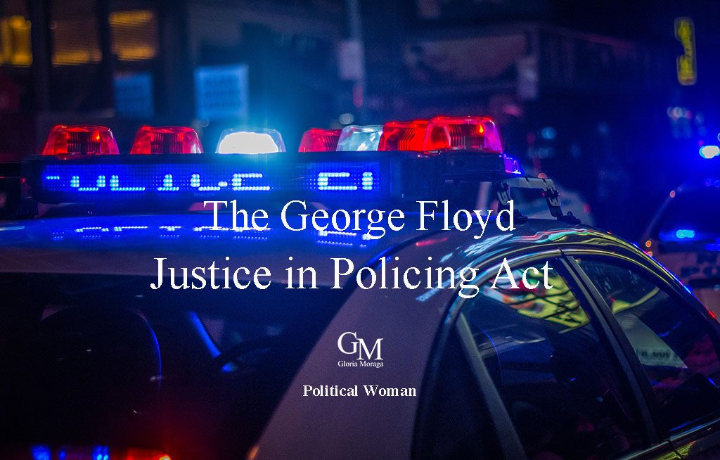 The George Floyd Justice in Policing Act.