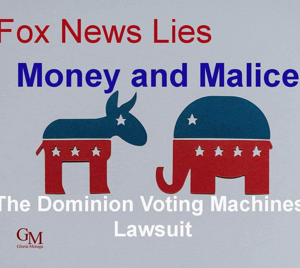 Fox News Lies, Money, and Malice, The Dominion Voting Maching Lawsuit.