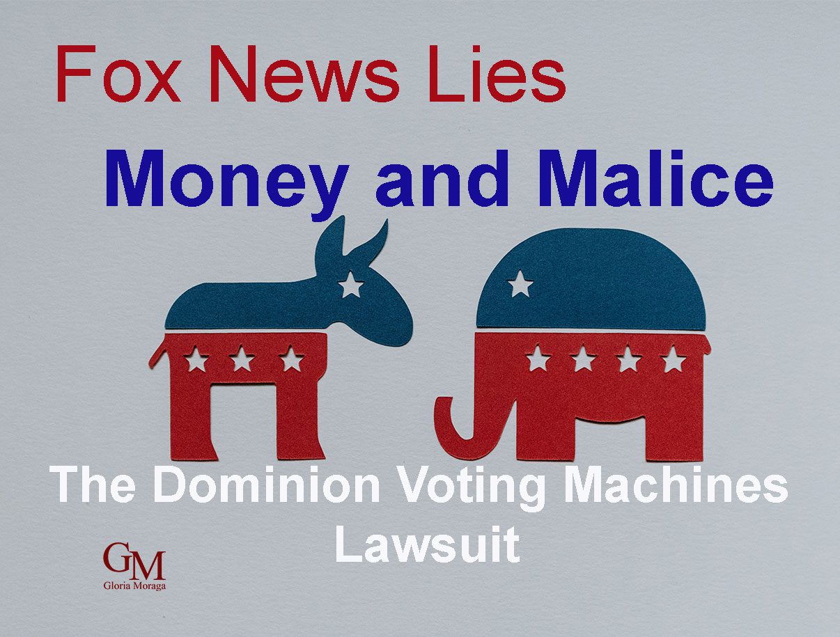 Fox News Lies, Money, and Malice, The Dominion Voting Maching Lawsuit.