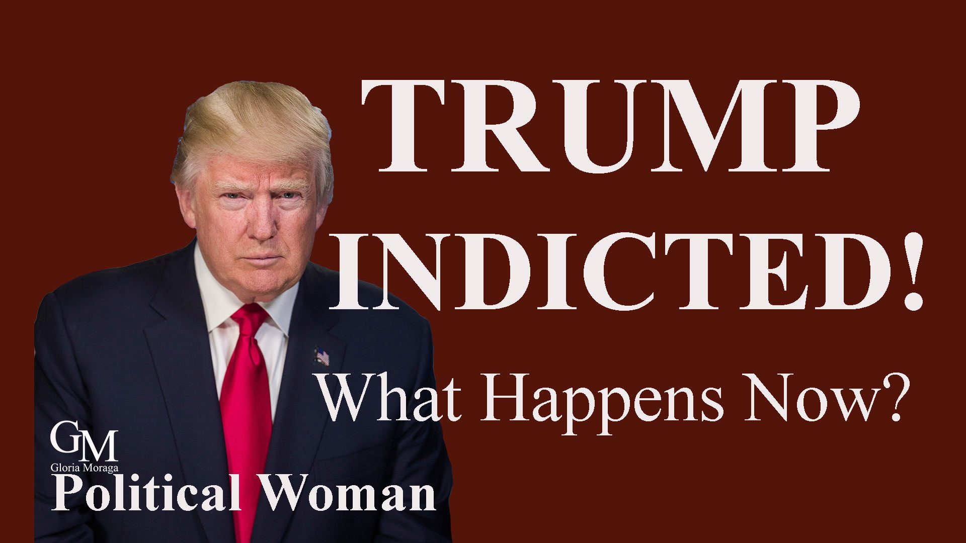 Trump Indicted. What Happens Now?