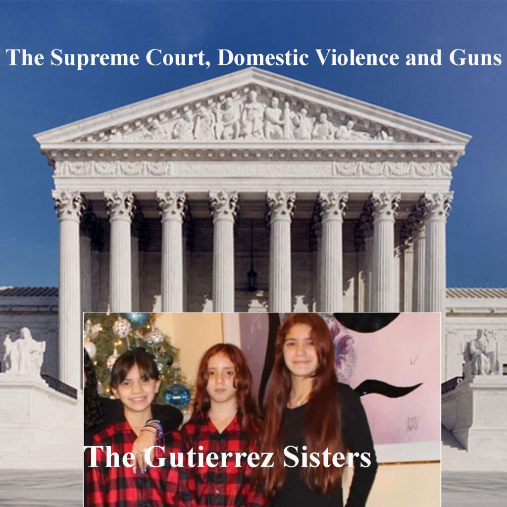 The Supreme Court Domestic Violence and Guns The Case that Haunts me