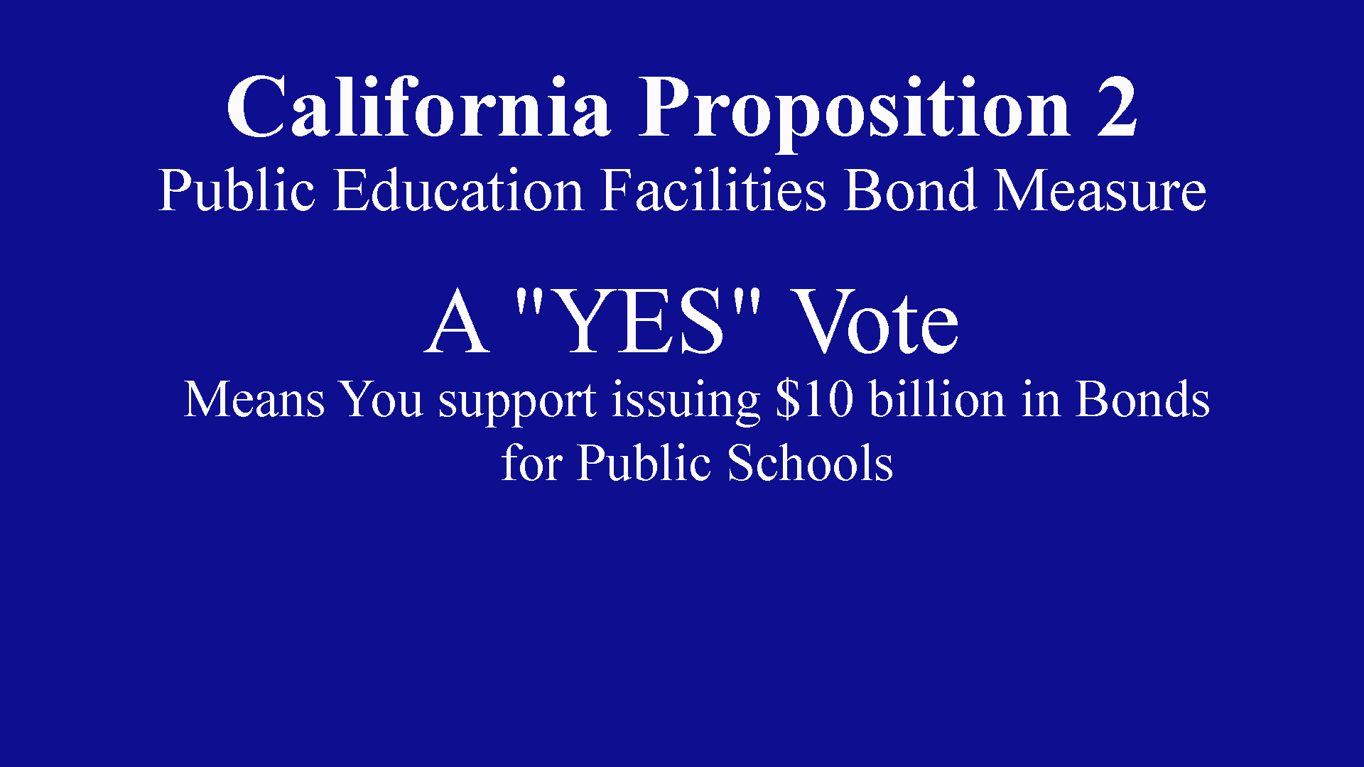 California Propositiom 2 Education Facility Bonds